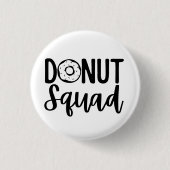 Donut Squad Ronde Button 3,2 Cm (Voorkant)