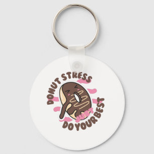 Donut Stress altijd, doe gewoon je beste Sleutelhanger