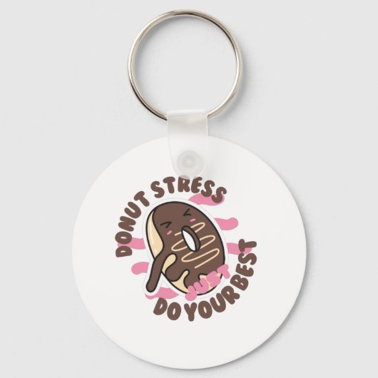 Donut Stress altijd, doe gewoon je beste Sleutelhanger (Voorkant)