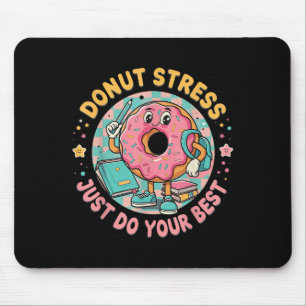 Donut stress doe gewoon je best om je motivatie te muismat