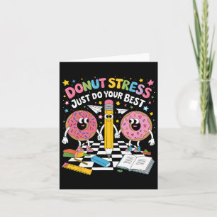 Donut stress doe gewoon je beste groovy test dag t kaart