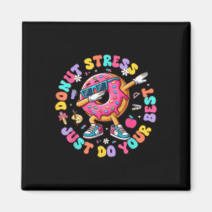 Donut stress doe gewoon je beste groovy test dag t magneet