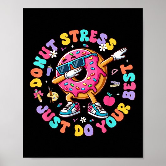 Donut stress doe gewoon je beste groovy test dag t poster (Voorkant)