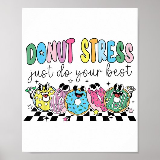 Donut Stress Doe gewoon je beste retro leraar test Poster (Voorkant)