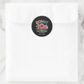Donut stress doe gewoon je beste testdag Shirt Ronde Sticker (Tas)