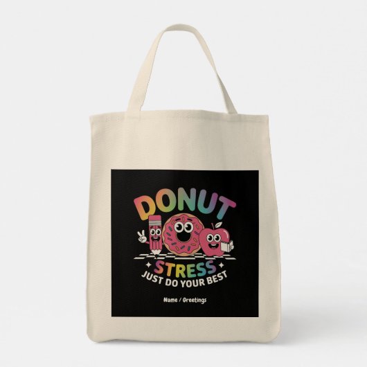 Donut stress doe gewoon je beste testdag Shirt Tote Bag (Achterkant)