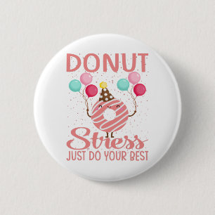 Donut Stress Doe Je Best Docenten Testen Ronde Button 5,7 Cm