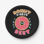 Donut Stress doet gewoon je best Papieren Bordje (Voorkant)