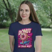 Donut Stress doet gewoon je best T-shirt