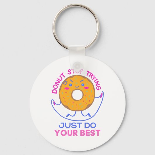 Donut Stress doet gewoon je best voor grappigheid Sleutelhanger (Voorkant)