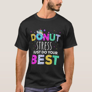 Donut Stress doet gewoon je beste cute Unicorn exa T-shirt