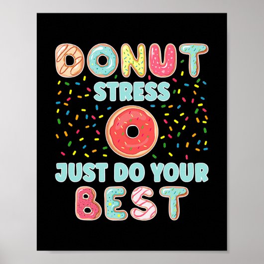 Donut Stress doet gewoon je beste grappige leraren Poster (Voorkant)