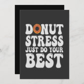 Donut Stress doet gewoon je beste grappige testdag Kaart (Voorkant / Achterkant)