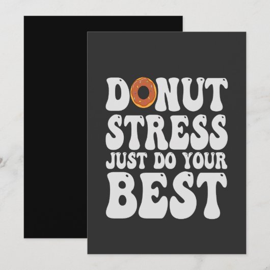 Donut Stress doet gewoon je beste grappige testdag Kaart (Voorkant / Achterkant)