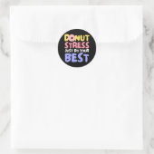 Donut Stress doet gewoon je beste leraren testen Ronde Sticker (Tas)