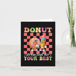 Donut Stress doet gewoon je beste testdagleraar Kaart