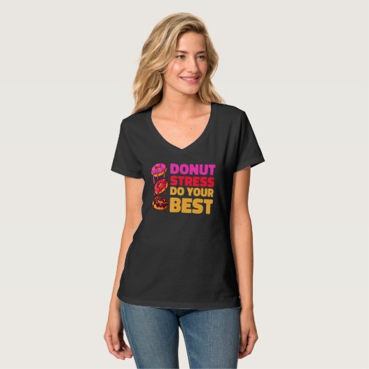 Donut Stress Just Do Your Best  Teachers Testing D T-shirt (Voorkant volledig)