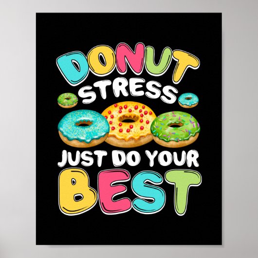 Donut Stress Just Do Your Best Test Day Teacher Poster (Voorkant)