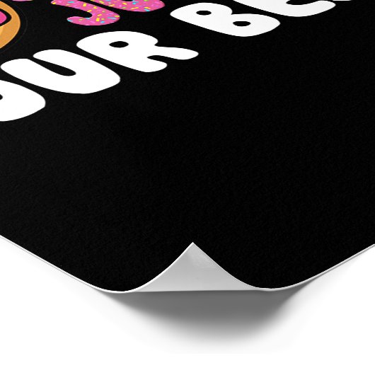 Donut Stress Just Do Your Best Test Day Teacher Poster (Hoek)