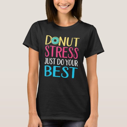 Donut Stress Test Day Teacher Mannen Women Doughnu T-shirt (Voorkant)