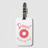 Donut Touch Mijn Tas Roze en Chocolade Sprinkles Bagagelabel (Voorkant (verticaal))