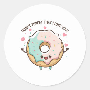 "Donut vergeet dat ik van je hou" Kawaii Donut Ronde Sticker