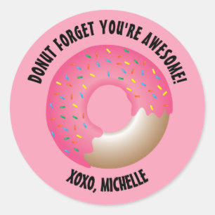 Donut Vergeet dat je Geweldige bent op Galentine's Ronde Sticker