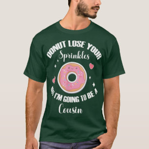 Donut verliest je prinkler, ik word neef t-shirt