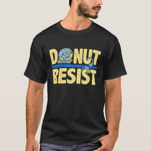 Donut verzet zich tegen wetshandhaving voor mannen t-shirt