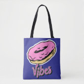 Donut Vibes.. Tote Bag (Voorkant)