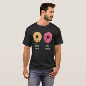 Donut voor na Makeup Sarcastic Doughnut Fast T-shirt (Voorkant volledig)