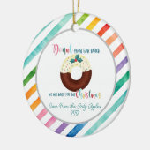 Donut weet hoeveel we je kerstmis missen. keramisch ornament (Links)