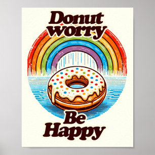 Donut Worry Be Happy Donut Lovers Grappig Poster