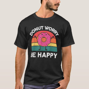 Donut Worry Be Happy Kinder Baby Outfit Peuter Dou T-shirt