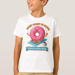 Donut Worry Be Happy – Mindful Treat Tee T-shirt