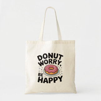Donut Worry, Be Happy - Schattigee Donut Grappige Tote Bag