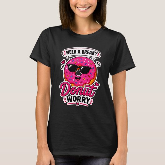 Donut Worry Dames T-shirt (Voorkant)