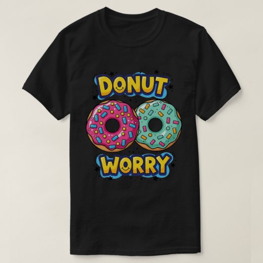 Donut Worry Donkere T-Shirt (Design voorkant)