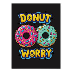 Donut Worry Glanzende Poster