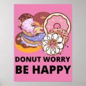 Donut Worry Poster (Voorkant)
