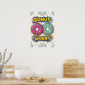 Donut Worry Poster (Keuken)