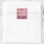 Donut Worry Vierkante Sticker (Tas)