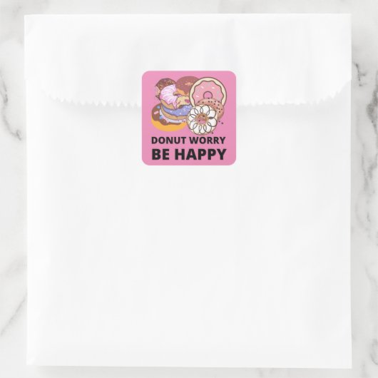 Donut Worry Vierkante Sticker (Tas)