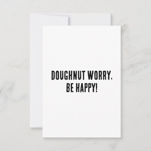 Donut zorgen, wees blij! bedankkaart (Voorkant)