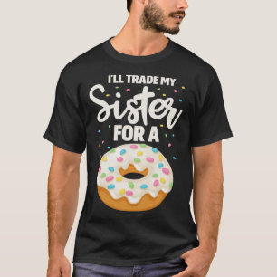 Donut zuster familie eten woordspeling t-shirt