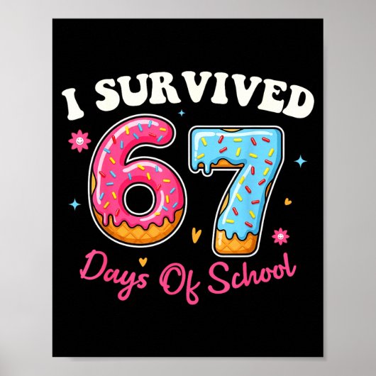 Donuts 67th Day Of School Funny 67 Days Of School Poster (Voorkant)