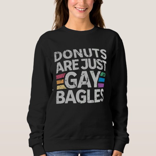 Donuts Are Just Gay Bagels   Donut  1 Trui (Voorkant)