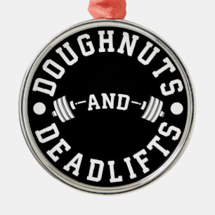 Donuts en Deadlifts - Carbs - Funny Workout Metalen Ornament