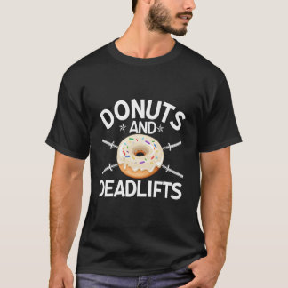 Donuts Fitness Workout Deadlifts Doughnut Day Dad  T-shirt