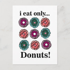 Donuts Ik eet alleen donuts Briefkaart